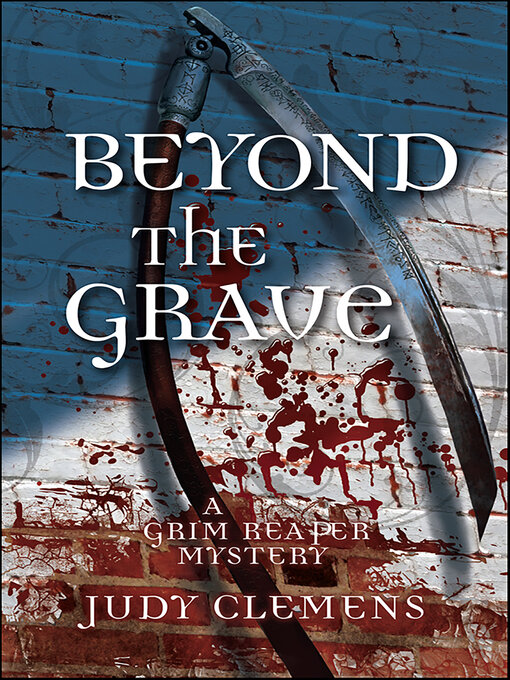 Title details for Beyond the Grave by Judy Clemens - Available